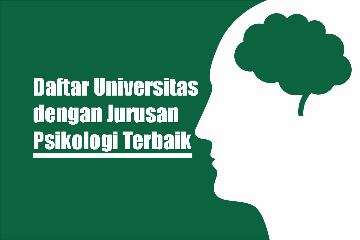7 Universitas dengan Jurusan Psikologi Terbaik di Indonesia